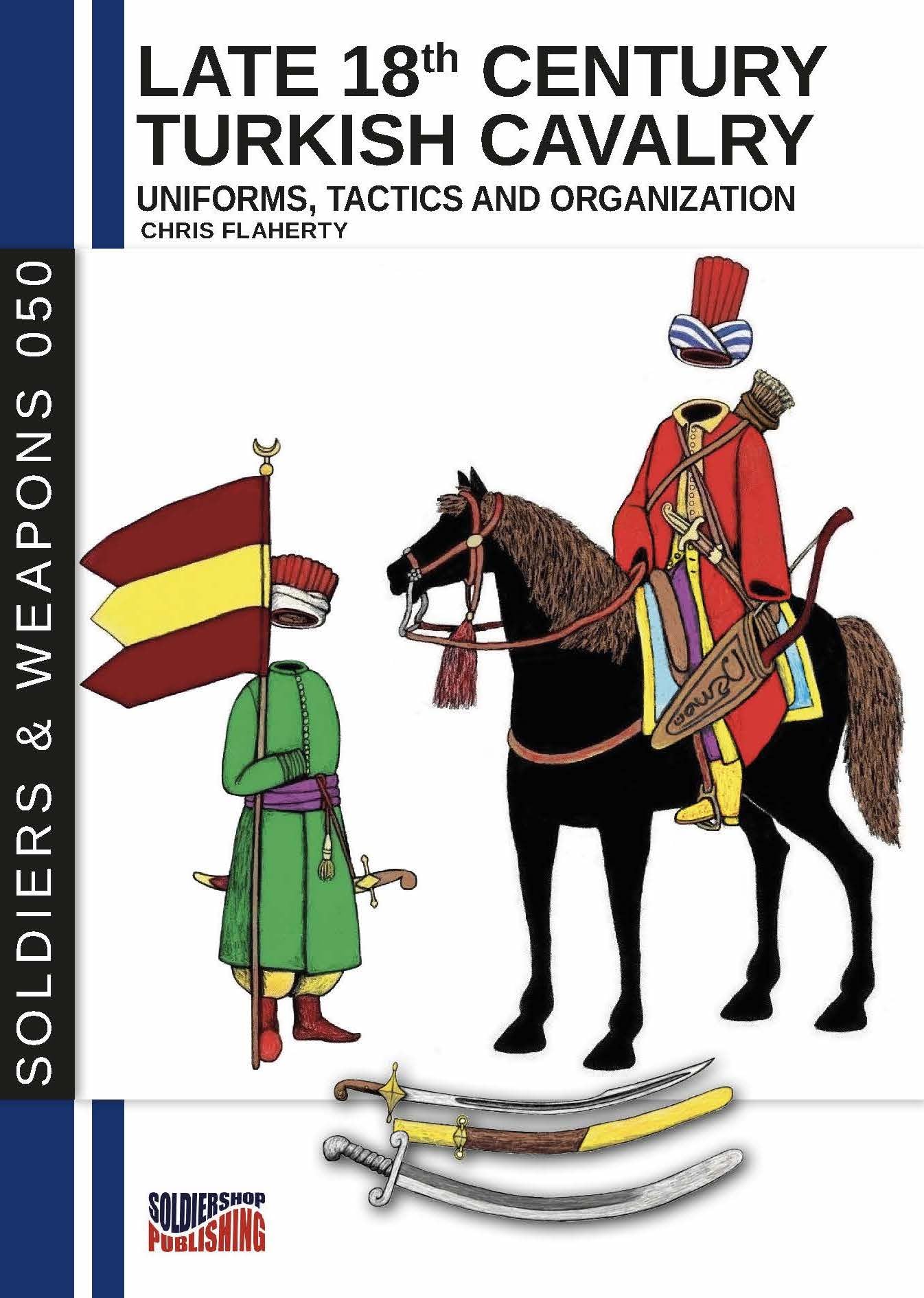 Late 18th Century Turkish Cavalry: Uniforms, Tactics and Organization