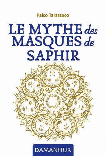 Le mythe des masques de saphir