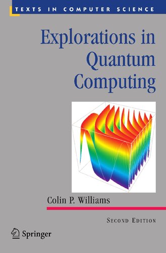 Explorations in Quantum Computing