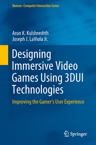 Designing Immersive Video Games Using 3DUI Technologies : Improving the Gamer’s User Experience