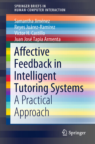 Affective Feedback in Intelligent Tutoring Systems : A Practical Approach