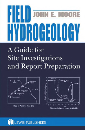 Field Hydrogeology- A Guide for Site Investigations and Report Preparation