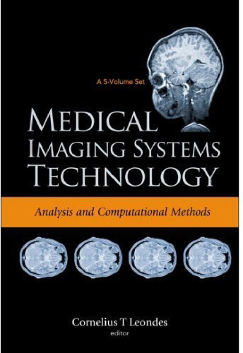Medical Imaging Systems Technology: Analysis and Computational Methods (Medical Imaging Systems Technology)
