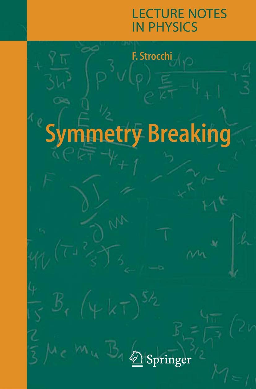Symmetry Breaking (Lecture Notes in Physics)