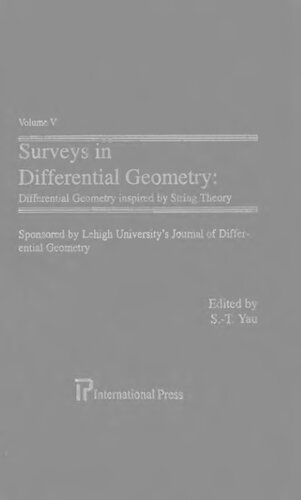 Surveys in Differential Geometry, Vol. 5: Differential Geometry Inspired by String Theory