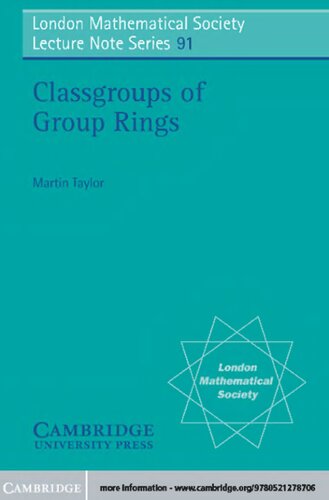 Classgroups of Group Rings (London Mathematical Society Lecture Note Series, Series Number 91)