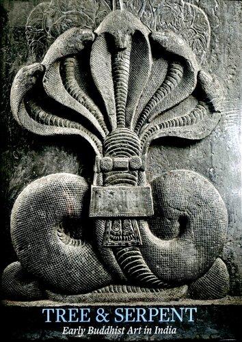Tree and Serpent: Early Buddhist art in India