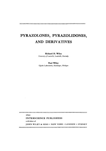 Pyrazolones, Pyrazolidones, and Derivatives (The Chemistry of Heterocyclic Compounds, Volume 20)