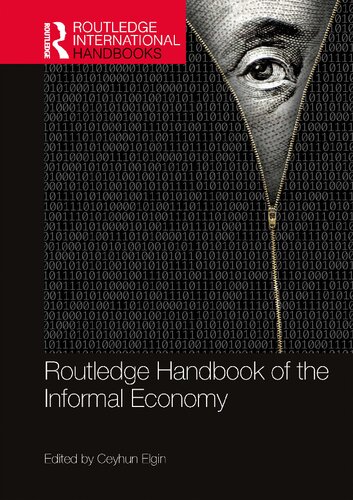 ROUTLEDGE HANDBOOK OF  THE INFORMAL ECONOMY