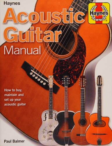Haynes Acoustic Guitar Manual: Hot to Buy, Maintain and Set Up Your Acoustic Guitar