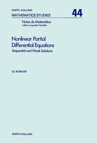 Nonlinear partial differential equations, Volume 44: Sequential and weak solutions (North-Holland Mathematics Studies)