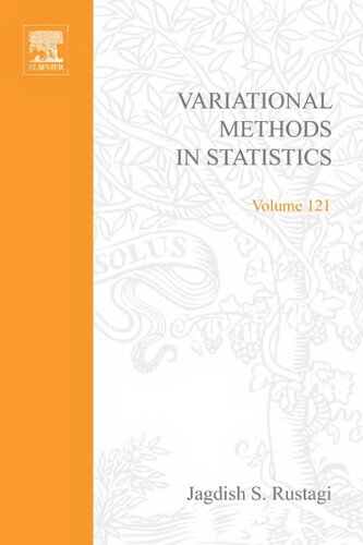 Variational methods in statistics, Volume 121 (Mathematics in Science and Engineering)