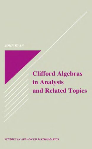 Clifford Algebras in Analysis and Related Topics (Studies in Advanced Mathematics)