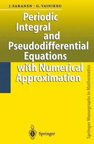 Periodic Integral and Pseudodifferential Equations with Numerical Approximation (Springer Monographs in Mathematics)