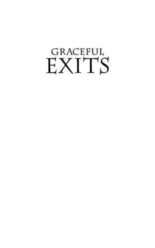 Graceful Exits: How Great Beings Die (Death Stories of Hindu, Tibetan Buddhist, and Zen Masters)
