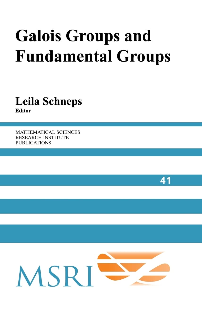 Galois Groups and Fundamental Groups (Mathematical Sciences Research Institute Publications, Series Number 41)