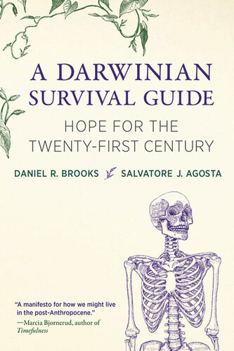 A Darwinian Survival Guide : Hope for the Twenty-First Century
