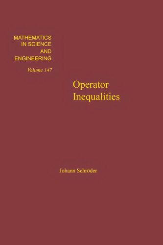 Operator Inequalities, Volume 147 (Mathematics in Science and Engineering)