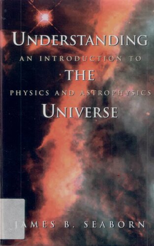 Understanding the Universe: An Introduction to Physics and Astrophysics (Supplement; 10)