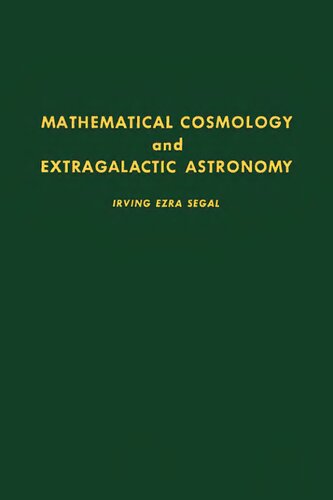 Mathematical Cosmology and Extragalactic Astronomy, Volume 68 (Pure and Applied Mathematics)
