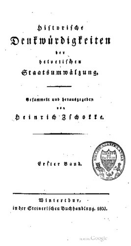Historische Denkwürdigkeiten der helvetischen Staatsumwȧlzung