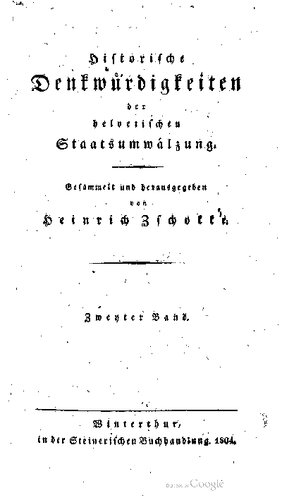 Historische Denkwürdigkeiten der helvetischen Staatsumwȧlzung