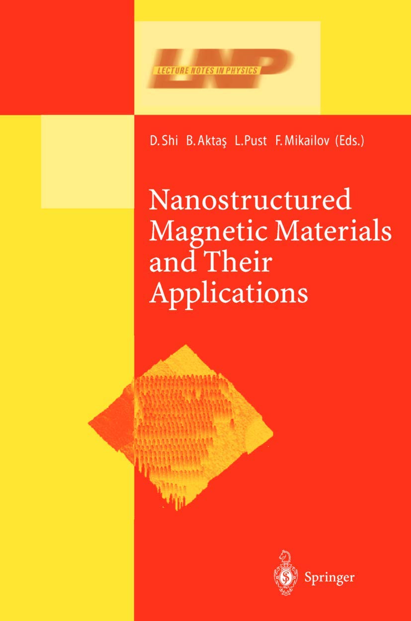 Nanostructured Magnetic Materials and Their Applications (Lecture Notes in Physics, 593)