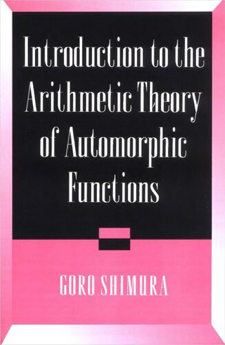 Introduction to the Arithmetic Theory of Automorphic Functions (Publications of the Mathematical Society of Japan, Vol. 11)