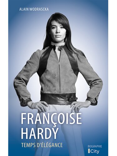 Françoise Hardy, temps d’élégance