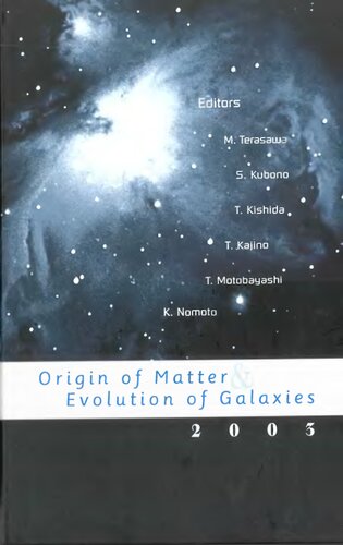 Origin of Matter & Evolution of Galaxies 2003