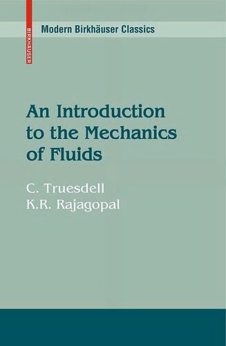 An Introduction to the Mechanics of Fluids (Modern Birkhäuser Classics)