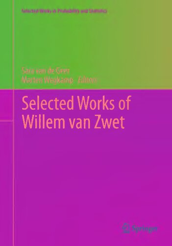 Selected Works of Willem van Zwet (Selected Works in Probability and Statistics)