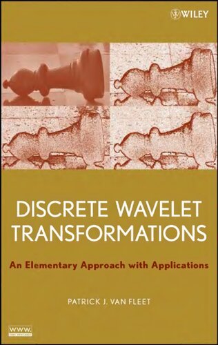 Discrete Wavelet Transformations: An Elementary Approach with Applications