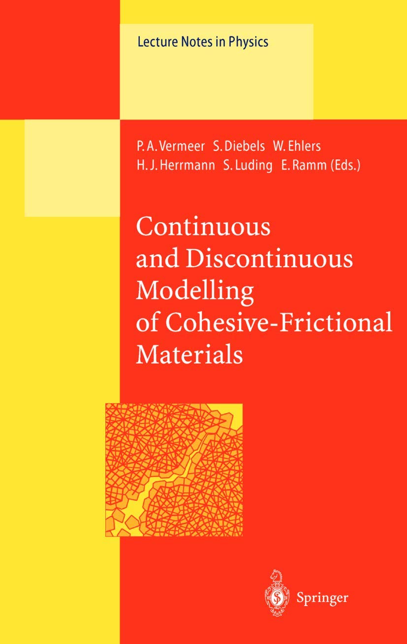 Continuous and Discontinuous Modelling of Cohesive-Frictional Materials (Lecture Notes in Physics, 568)