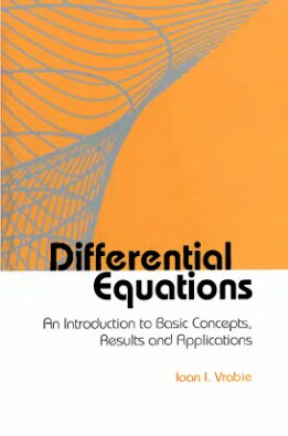Differential Equations: An Introduction to Basic Concepts, Results and Applications