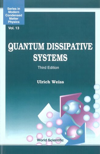 Quantum Dissipative Systems (Third Edition) (Modern Condensed Matter Physics)