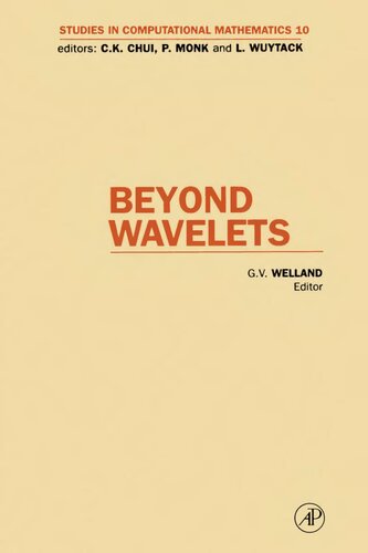 Beyond Wavelets (Volume 10) (Studies in Computational Mathematics, Volume 10)