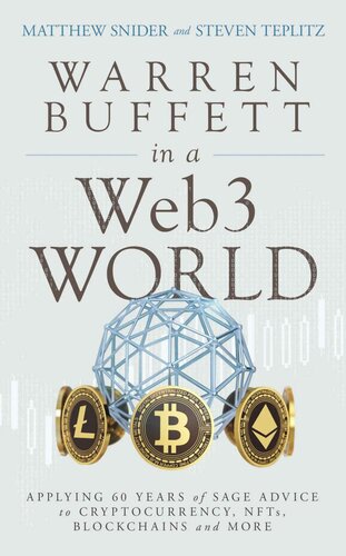 Warren Buffett in a Web3 World: Applying 60 Years of Sage Advice to Cryptocurrency, NFTs, Blockchains and More