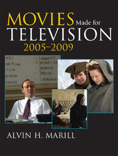 Movies Made for Television: 2005-2009