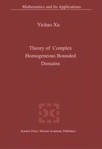 Theory of Complex Homogeneous Bounded Domains (Mathematics and Its Applications, 569)