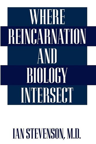 Where reincarnation and biology intersect (1997)
