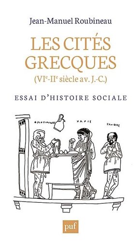 Les cités grecques VIe-IIe siècle av. J.-C. - Essai d'histoire sociale