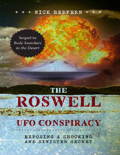 The Roswell UFO conspiracy. Exposing a shocking and sinister secret