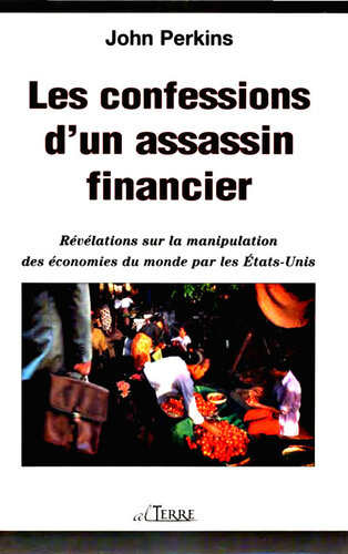 Les confessions d'un assassin financier