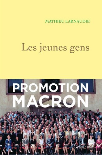 Les jeunes gens. Promotion Macron