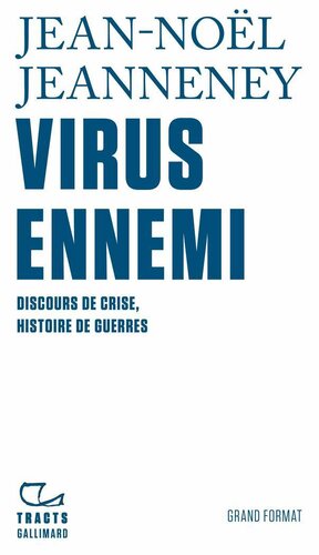 Virus ennemi: Discours de crise, histoire de guerres
