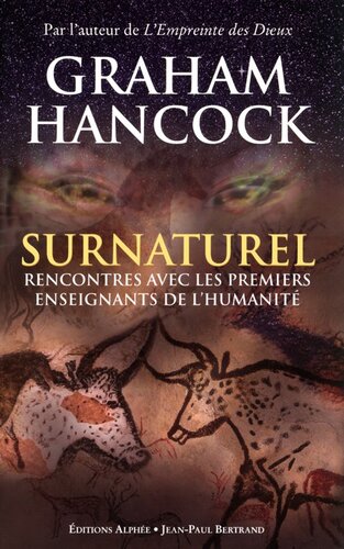 Surnaturel. Rencontres avec les premiers enseignants de l'humanité