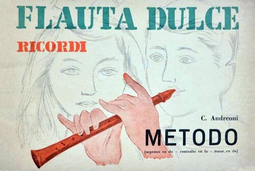 Flauta dulce: Método (para soprano en do - contralto en fa - tenor en do).