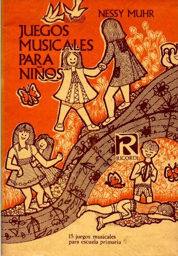 Juegos musicales para niños, cuaderno II, 15 juegos musicales para escuela primaria.