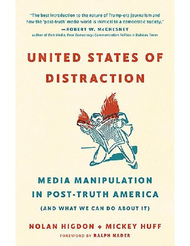 United States of Distraction; Media Manipulation in Post-Truth America